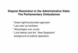 Dispute Resolution in the Administrative State: The Parliamentary Ombudsman
