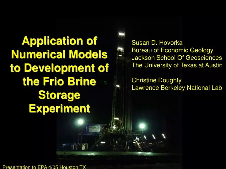 application of numerical models to development of the frio brine storage experiment