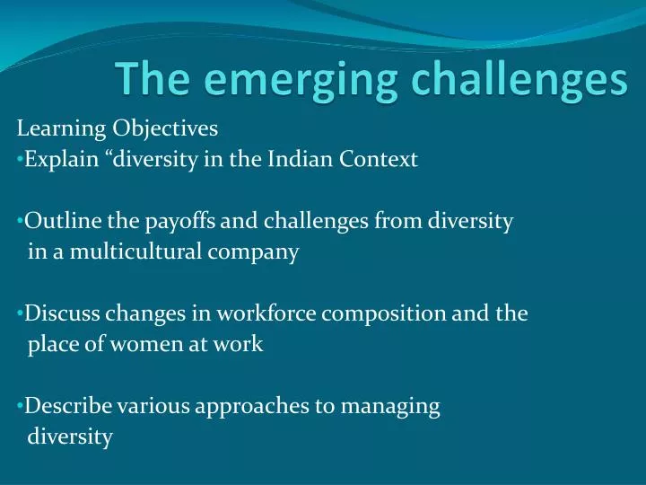 the emerging challenges