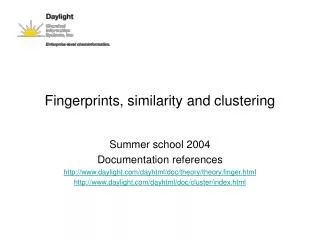 Fingerprints, similarity and clustering