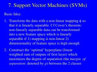 7. Support Vector Machines ( SVMs )