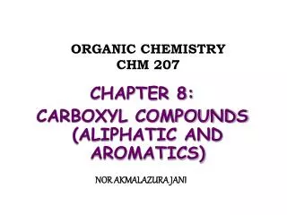 ORGANIC CHEMISTRY CHM 207