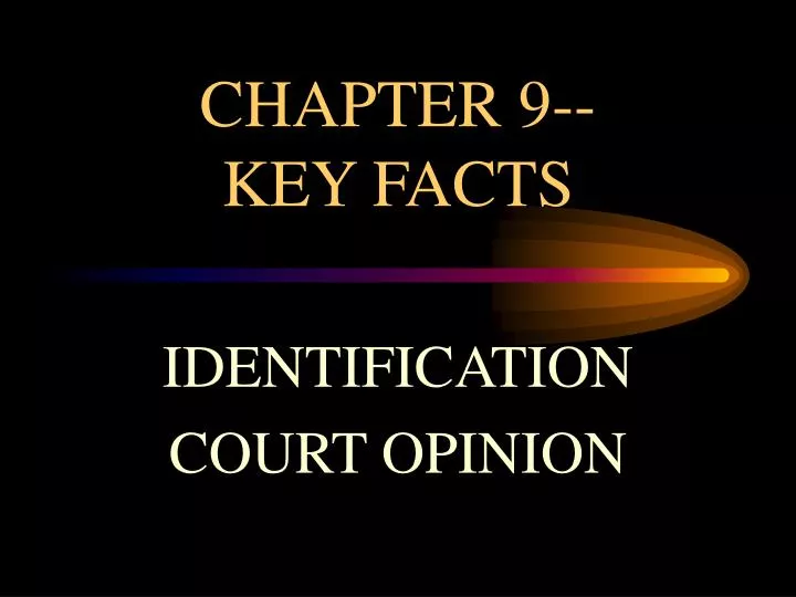 chapter 9 key facts