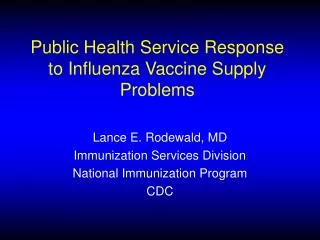 Public Health Service Response to Influenza Vaccine Supply Problems
