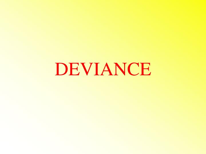 deviance