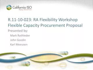 R.11-10-023: RA Flexibility Workshop Flexible Capacity Procurement Proposal