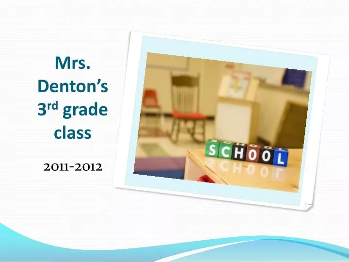 mrs denton s 3 rd grade class