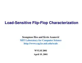 Load-Sensitive Flip-Flop Characterization