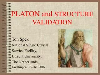 PLATON and STRUCTURE VALIDATION