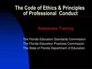 The Code of Ethics &amp; Principles of Professional Conduct