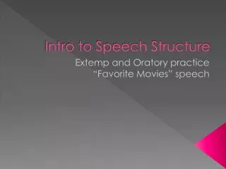 Intro to Speech Structure