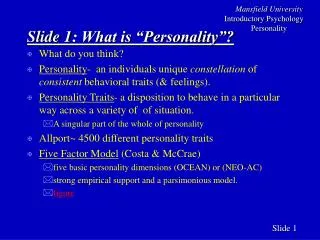 Slide 1 : What is “Personality”?