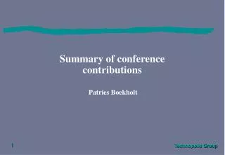 Summary of conference contributions