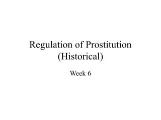 Regulation of Prostitution (Historical)
