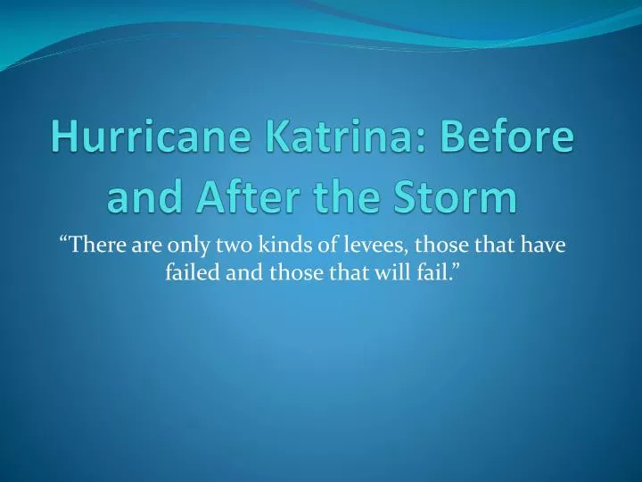 hurricane katrina before and after the storm