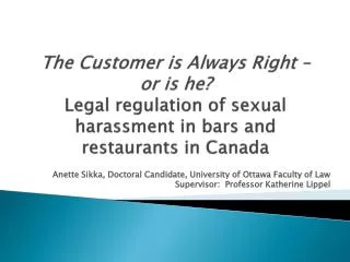 The Customer is Always Right – or is he? Legal regulation of sexual harassment in bars and restaurants in Canada