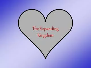 The Expanding Kingdom