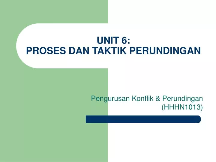 unit 6 proses dan taktik perundingan