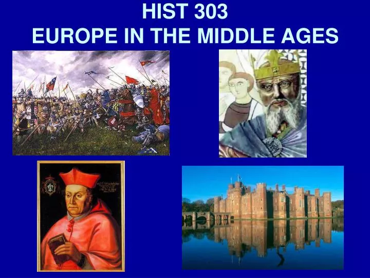 hist 303 europe in the middle ages