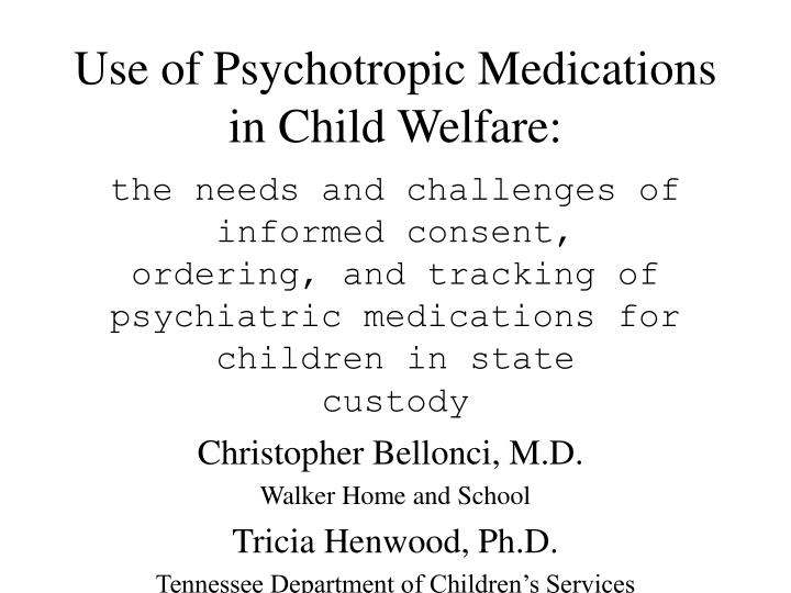 use of psychotropic medications in child welfare