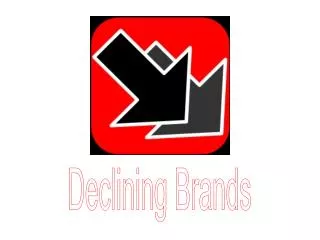 Declining Brands