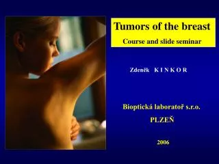 Tumors of the breast Course and slide seminar