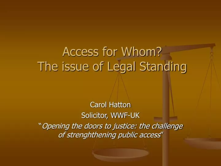 access for whom the issue of legal standing