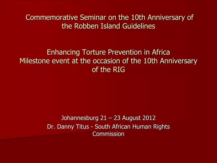 johannesburg 21 23 august 2012 dr danny titus south african human rights commission