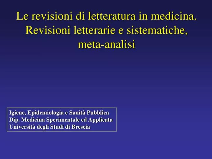 le revisioni di letteratura in medicina revisioni letterarie e sistematiche meta analisi