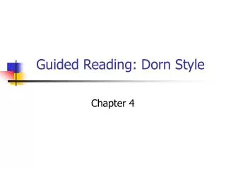 Guided Reading: Dorn Style