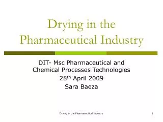 Drying in the Pharmaceutical Industry