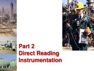 Part 2 Direct Reading Instrumentation