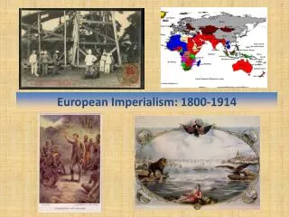 European Imperialism: 1800-1914