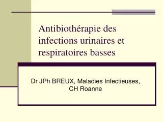 Antibiothérapie des infections urinaires et respiratoires basses