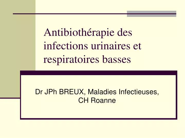 antibioth rapie des infections urinaires et respiratoires basses