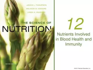 Nutrients Involved in Blood Health and Immunity