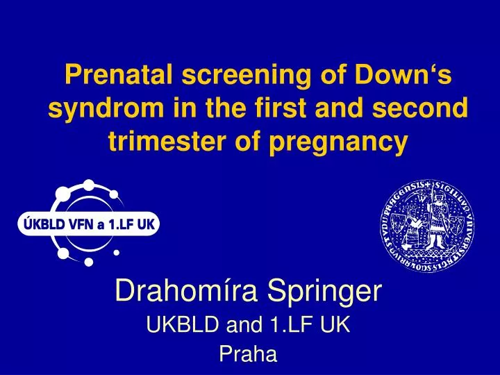 prenatal screening of down s syndrom in the first and second trimester of pregnancy