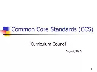 Common Core Standards (CCS)