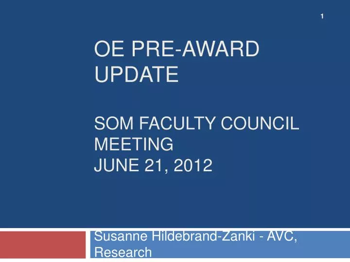 oe pre award update som faculty council meeting june 21 2012