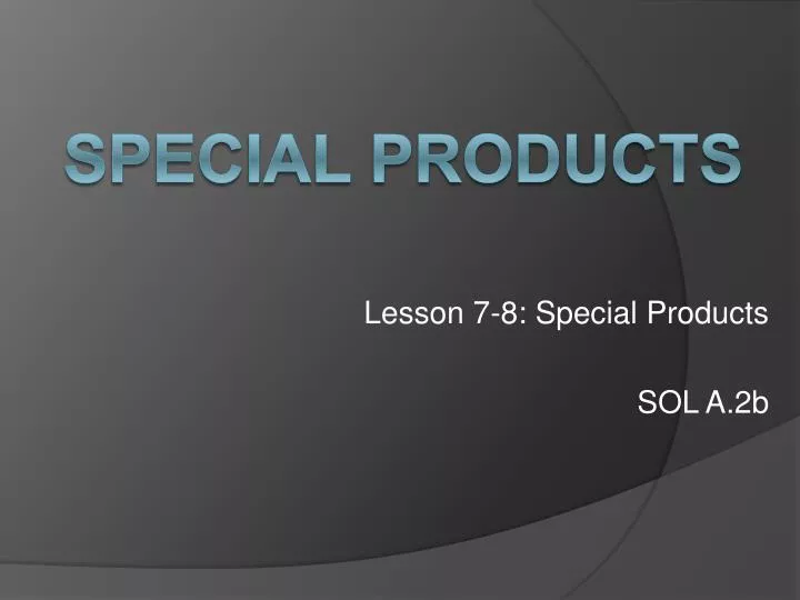 lesson 7 8 special products sol a 2b