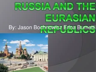Russia and the Eurasian Republics