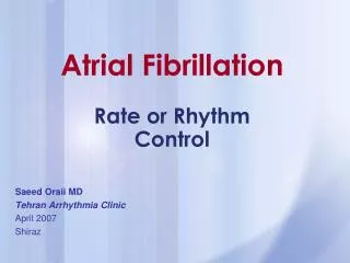 Atrial Fibrillation Rate or Rhythm Control