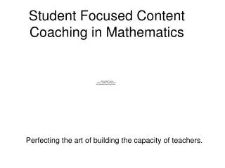 Student Focused Content Coaching in Mathematics