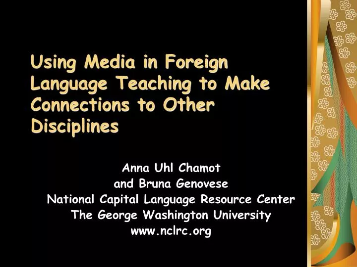 using media in foreign language teaching to make connections to other disciplines