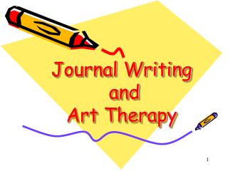 Journal Writing and Art Therapy