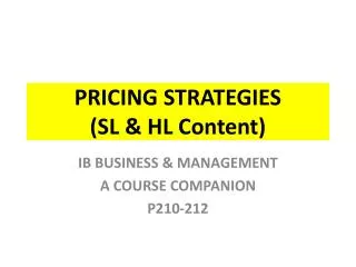 PRICING STRATEGIES (SL &amp; HL Content)