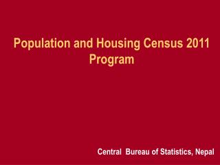 Population and Housing Census 2011 Program