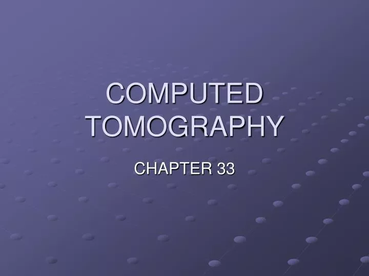 computed tomography