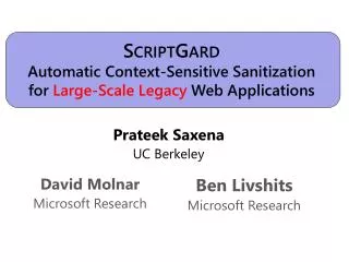 S CRIPT G ARD Automatic Context-Sensitive Sanitization for Large-Scale Legacy Web Applications
