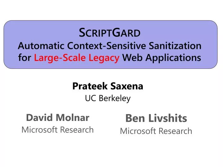 s cript g ard automatic context sensitive sanitization for large scale legacy web applications